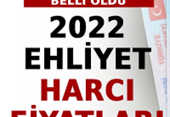 Ehliyet Harç Ücretleri 2022